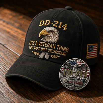 DD-214 Veteran 3D Embroidered Cap - “IT'S A VETERAN THING YOU WOULDN'T UNDERSTAND”🎁 Free Honor Coin With Every Cap Purchase-YH