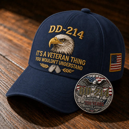 DD-214 Veteran 3D Embroidered Cap - “IT'S A VETERAN THING YOU WOULDN'T UNDERSTAND”🎁 Free Honor Coin With Every Cap Purchase-YH